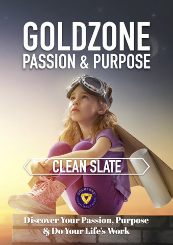 GOLDZONE Passion & Purpose Clean Slate