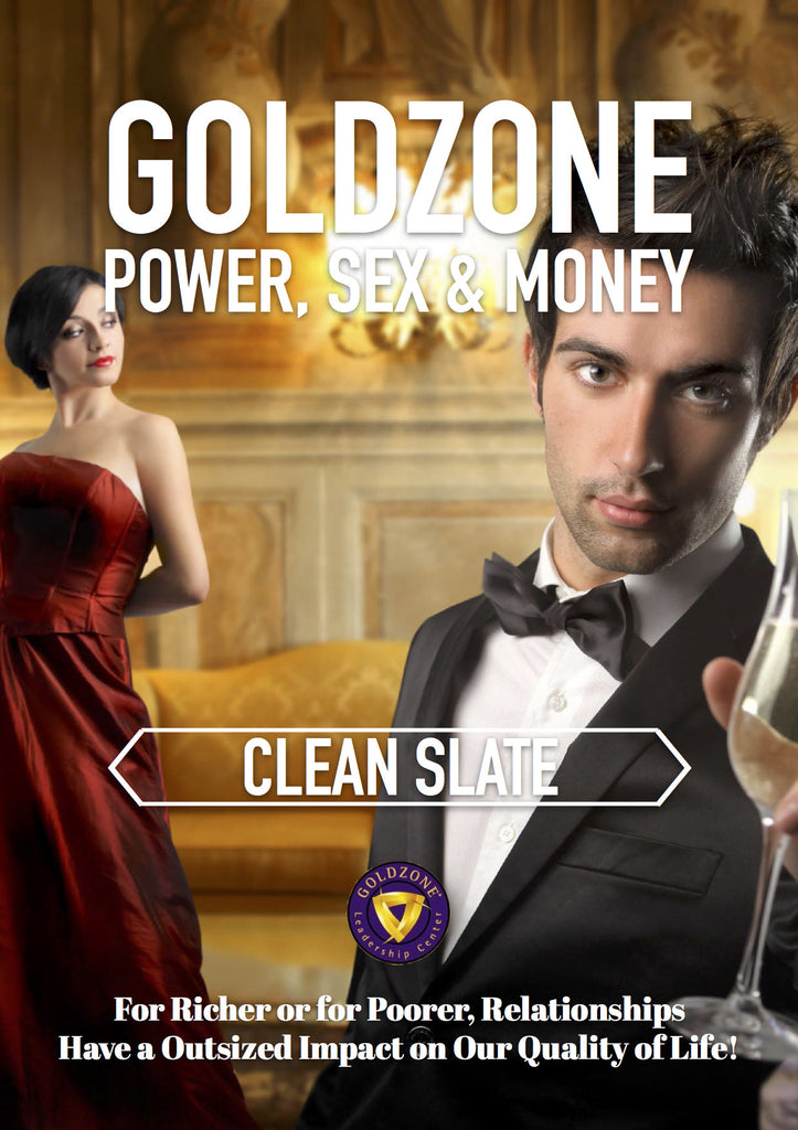 GOLDZONE Power, Sex & Money Clean Slate